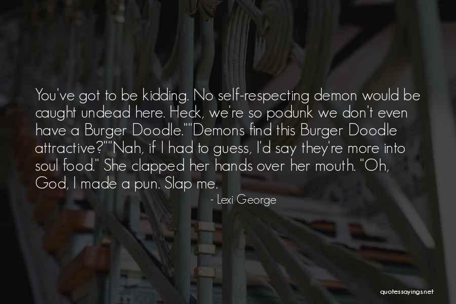 God Here Quotes By Lexi George God Here Quotes By Lexi George