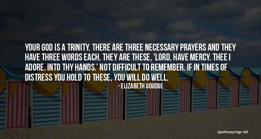 God Hold Hands Quotes By Elizabeth Goudge God Hold Hands Quotes By Elizabeth Goudge