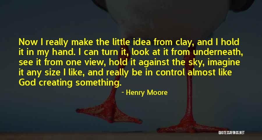 God Hold Hands Quotes By Henry Moore God Hold Hands Quotes By Henry Moore