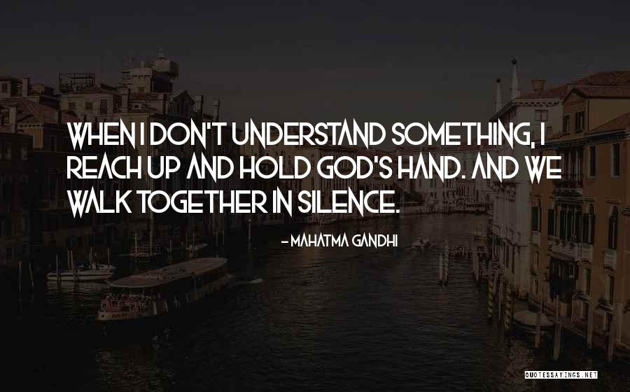 God Hold Hands Quotes By Mahatma Gandhi God Hold Hands Quotes By Mahatma Gandhi