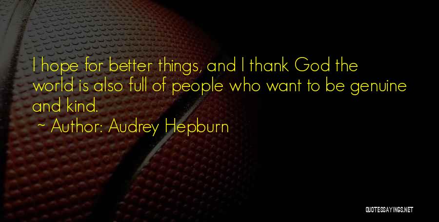 God Hope Quotes By Audrey Hepburn