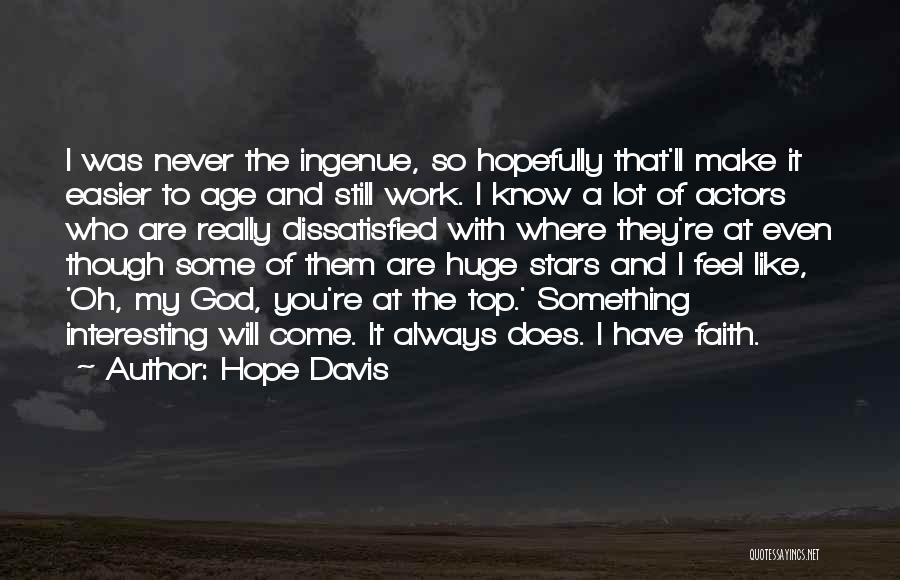 God Hope Quotes By Hope Davis