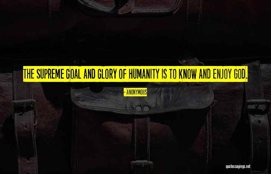 God Humanity Quotes By Anonymous God Humanity Quotes By Anonymous