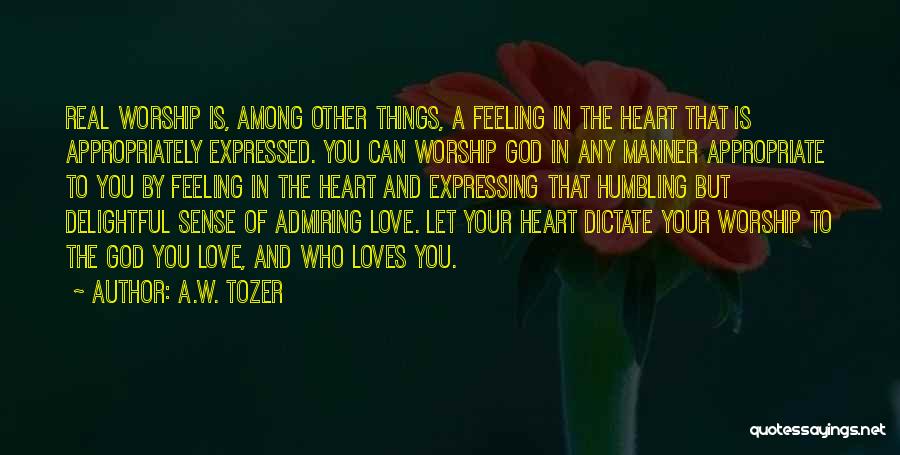 God Humbling You Quotes By A.W. Tozer