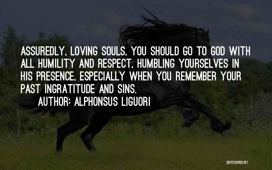 God Humbling You Quotes By Alphonsus Liguori