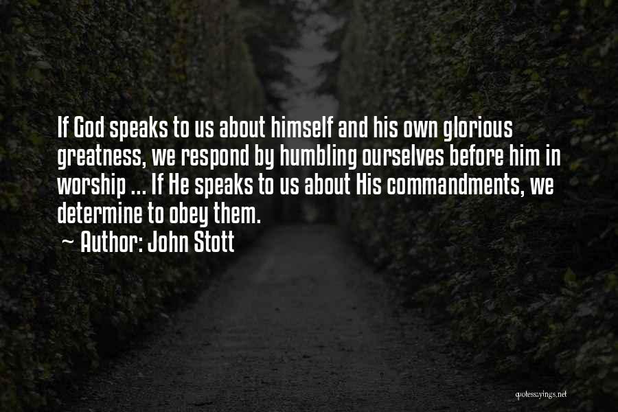 God Humbling You Quotes By John Stott
