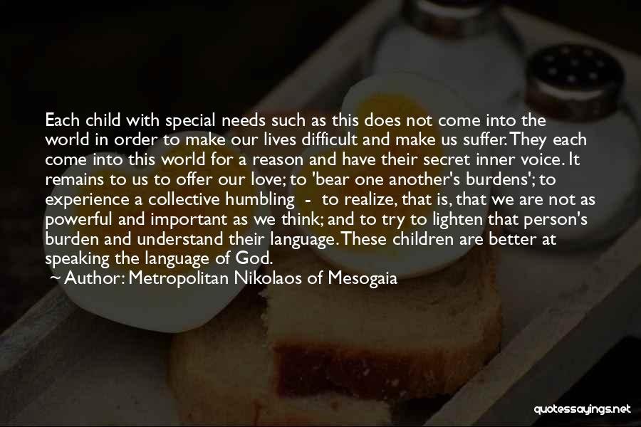 God Humbling You Quotes By Metropolitan Nikolaos Of Mesogaia