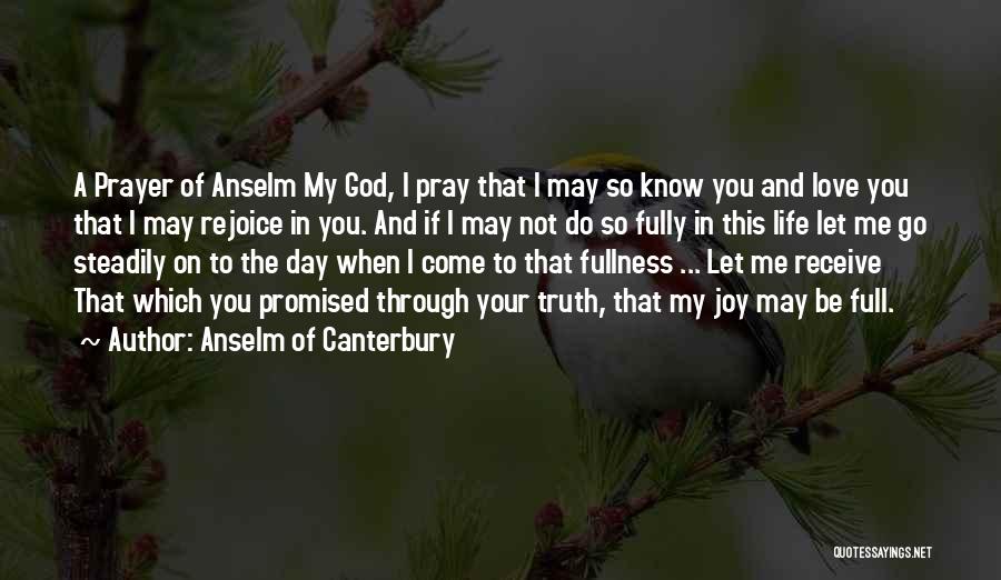 God I Know You Love Me Quotes By Anselm Of Canterbury