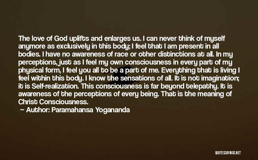 God I Know You Love Me Quotes By Paramahansa Yogananda