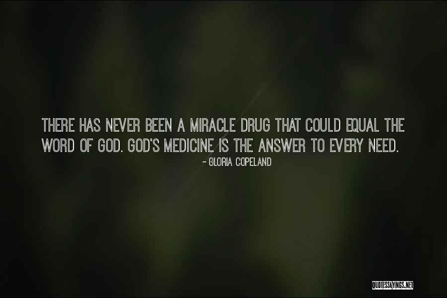 God I Need A Miracle Quotes By Gloria Copeland