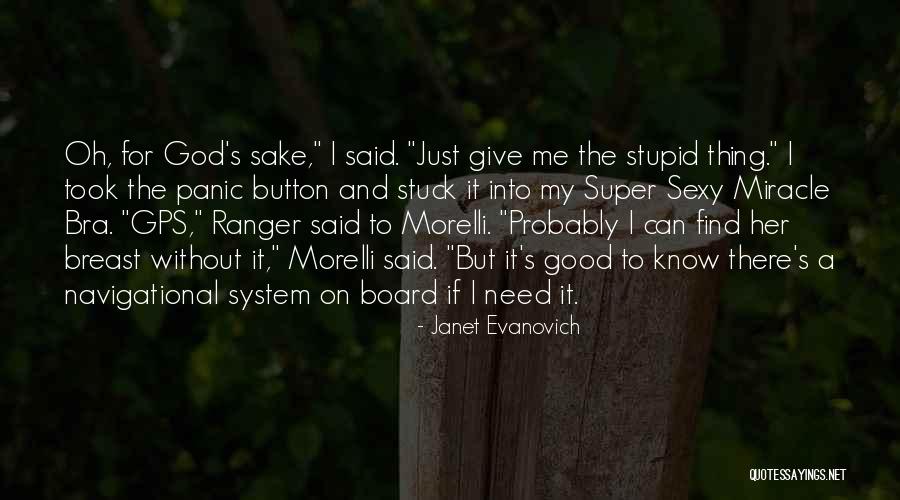 God I Need A Miracle Quotes By Janet Evanovich