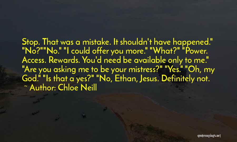 God I Need You Quotes By Chloe Neill