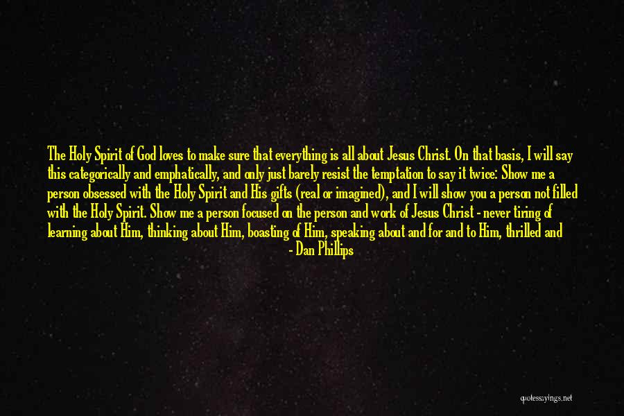 God I Serve Quotes By Dan Phillips God I Serve Quotes By Dan Phillips
