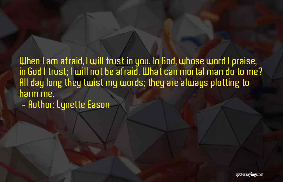 God I Trust In You Quotes By Lynette Eason