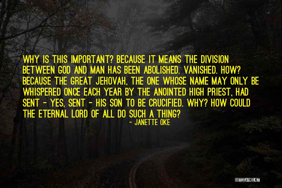 God Important Quotes By Janette Oke God Important Quotes By Janette Oke