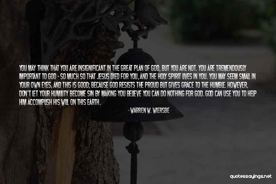 God Important Quotes By Warren W. Wiersbe God Important Quotes By Warren W. Wiersbe