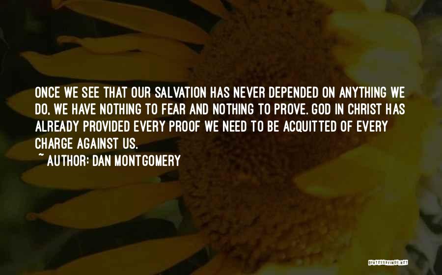God In Charge Quotes By Dan Montgomery