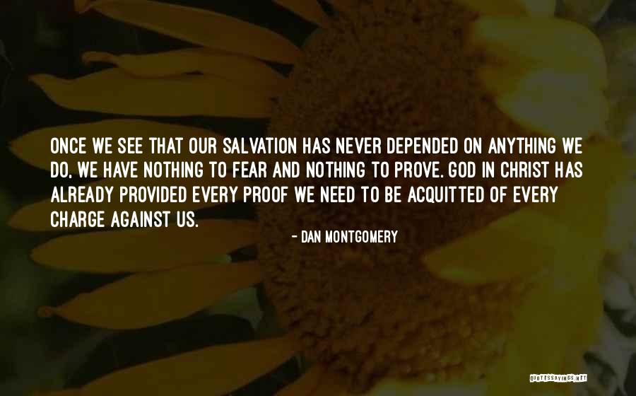 God In Charge Quotes By Dan Montgomery God In Charge Quotes By Dan Montgomery