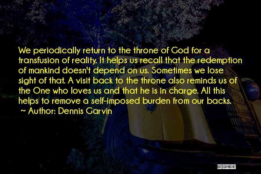 God In Charge Quotes By Dennis Garvin