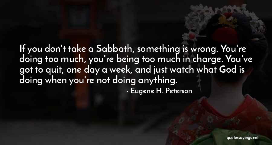 God In Charge Quotes By Eugene H. Peterson God In Charge Quotes By Eugene H. Peterson