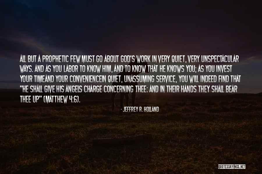 God In Charge Quotes By Jeffrey R. Holland