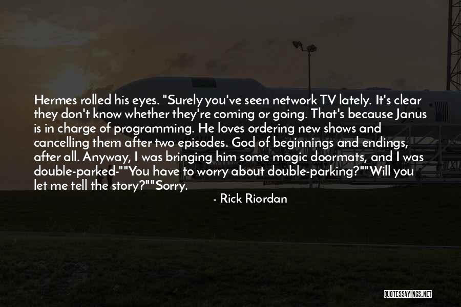 God In Charge Quotes By Rick Riordan