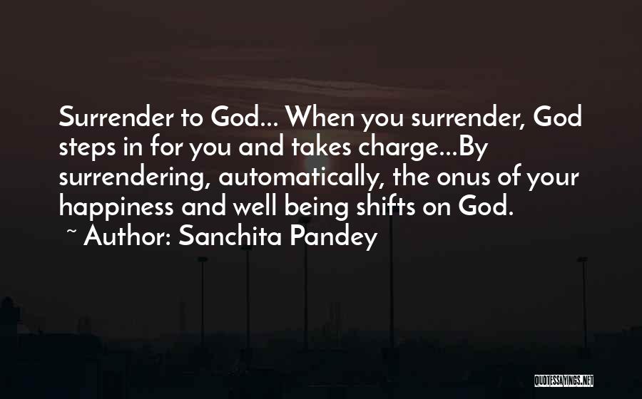 God In Charge Quotes By Sanchita Pandey