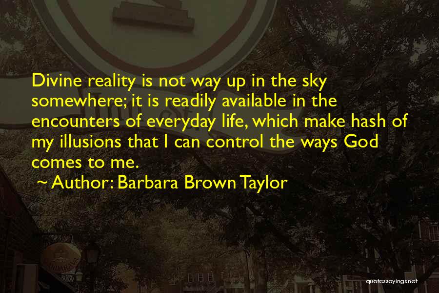 God In Control Quotes By Barbara Brown Taylor