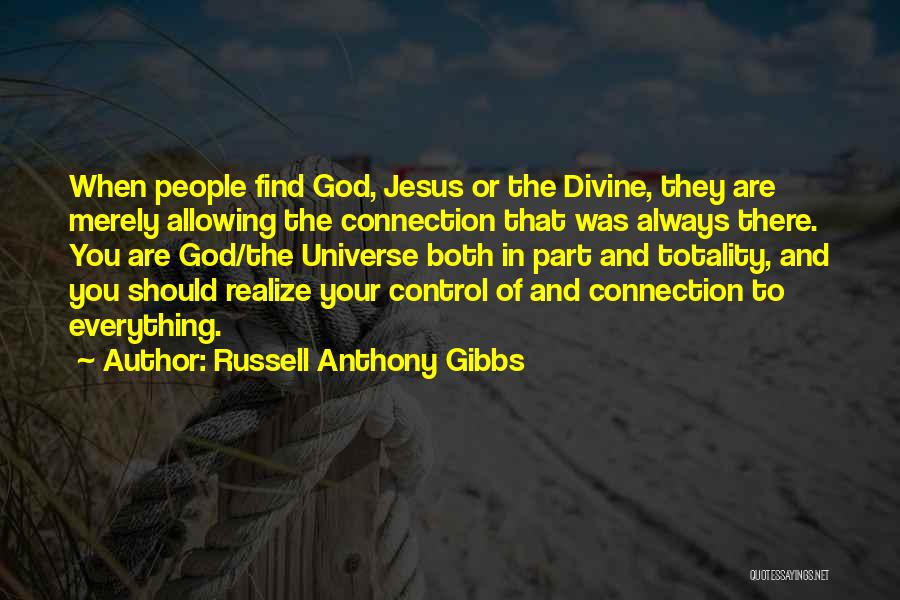 God In Control Quotes By Russell Anthony Gibbs