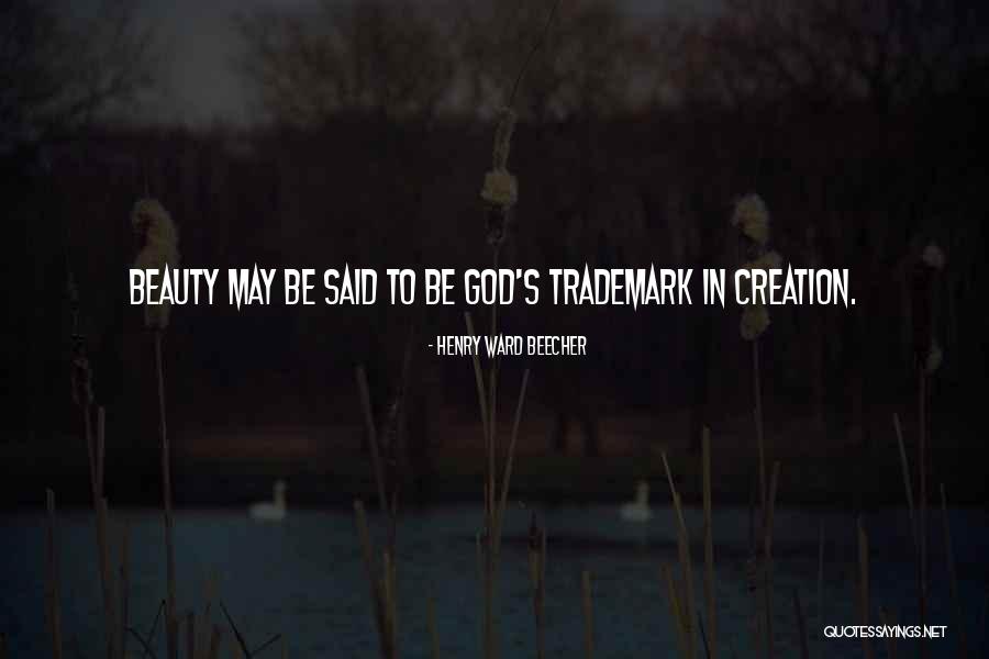 God In Creation Quotes By Henry Ward Beecher God In Creation Quotes By Henry Ward Beecher