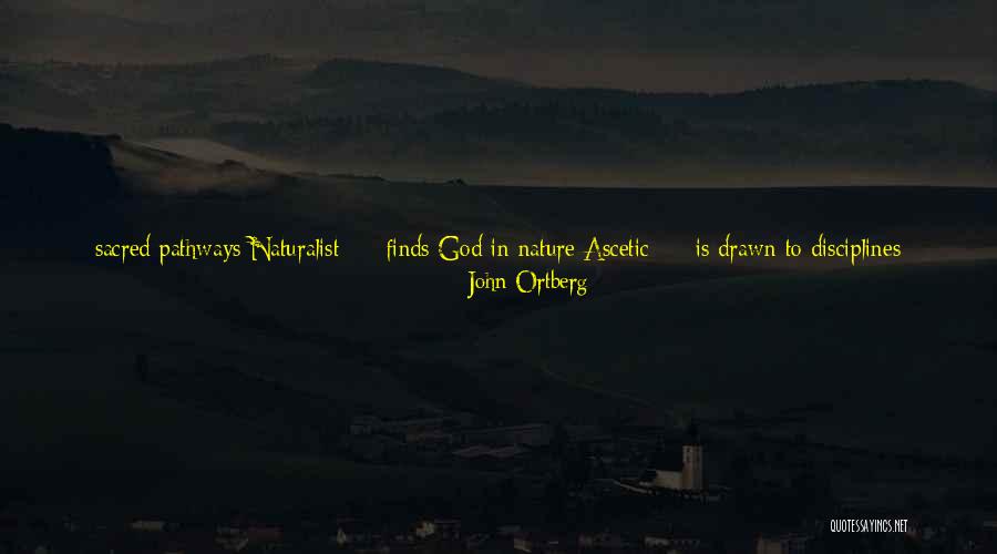 God In Nature Quotes By John Ortberg God In Nature Quotes By John Ortberg
