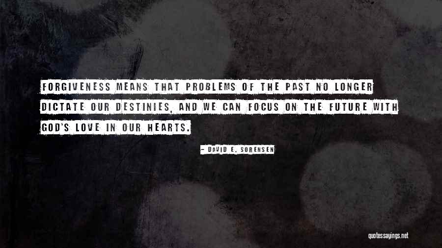 God In Our Hearts Quotes By David E. Sorensen