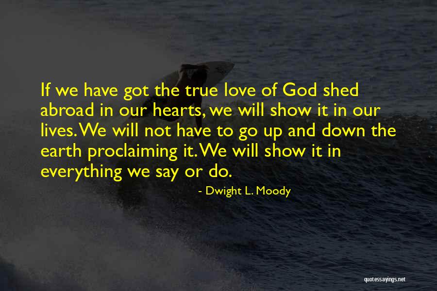 God In Our Hearts Quotes By Dwight L. Moody