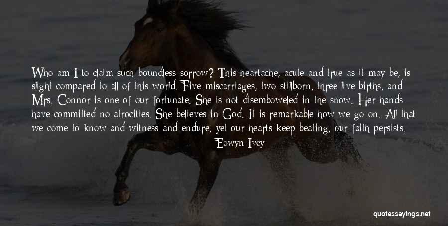 God In Our Hearts Quotes By Eowyn Ivey