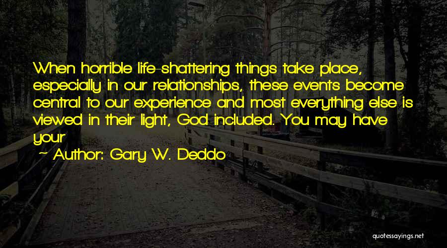 God In Our Life Quotes By Gary W. Deddo