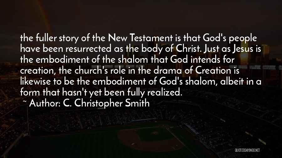God In The New Testament Quotes By C. Christopher Smith