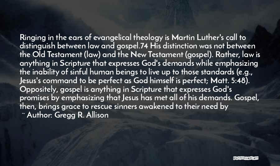 God In The New Testament Quotes By Gregg R. Allison