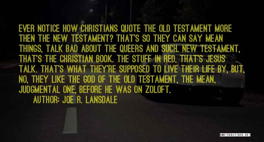 God In The New Testament Quotes By Joe R. Lansdale