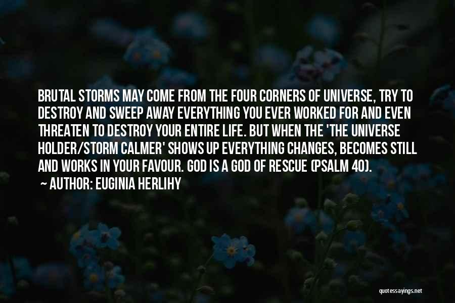 God In Your Life Quotes By Euginia Herlihy