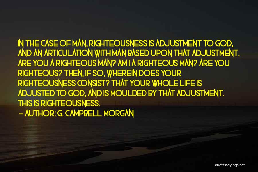 God In Your Life Quotes By G. Campbell Morgan