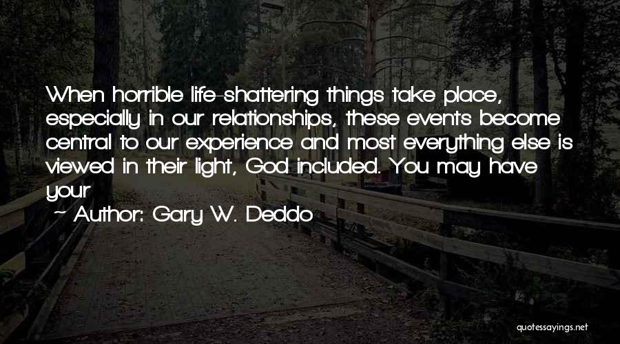 God In Your Life Quotes By Gary W. Deddo