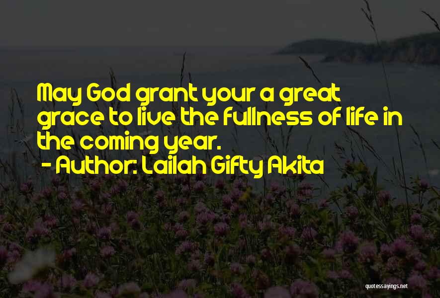 God In Your Life Quotes By Lailah Gifty Akita