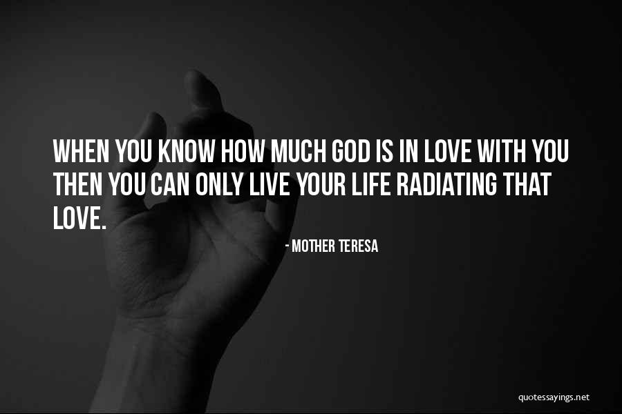 God In Your Life Quotes By Mother Teresa