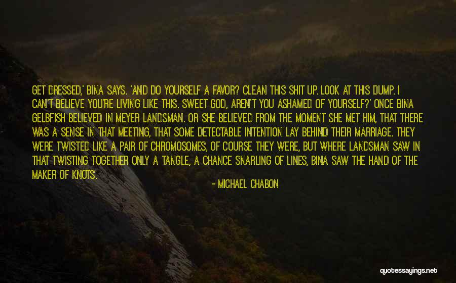 God In Your Marriage Quotes By Michael Chabon God In Your Marriage Quotes By Michael Chabon