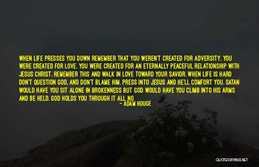 God In Your Relationship Quotes By Adam Houge