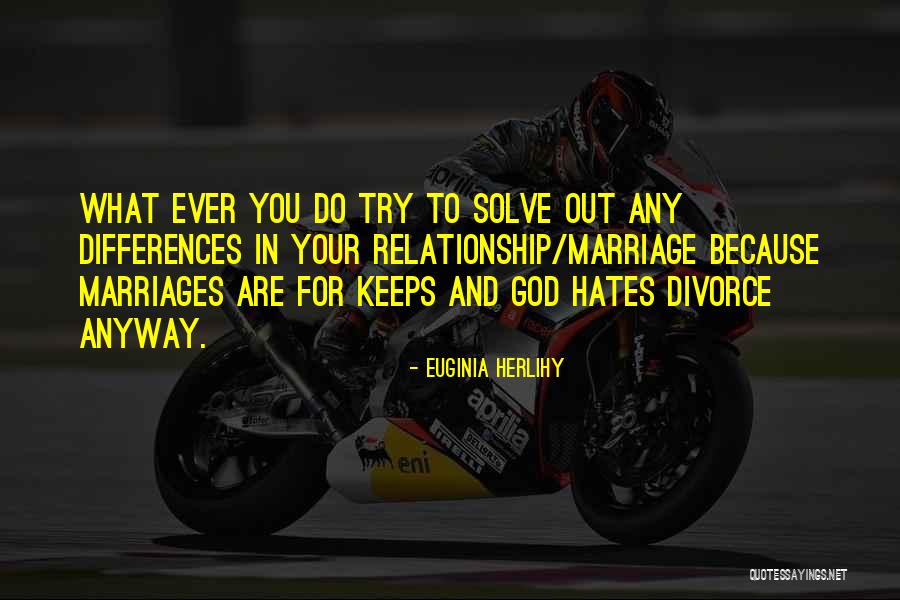 God In Your Relationship Quotes By Euginia Herlihy God In Your Relationship Quotes By Euginia Herlihy