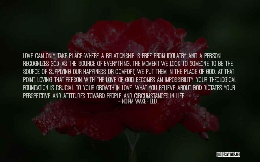 God In Your Relationship Quotes By Norm Wakefield God In Your Relationship Quotes By Norm Wakefield