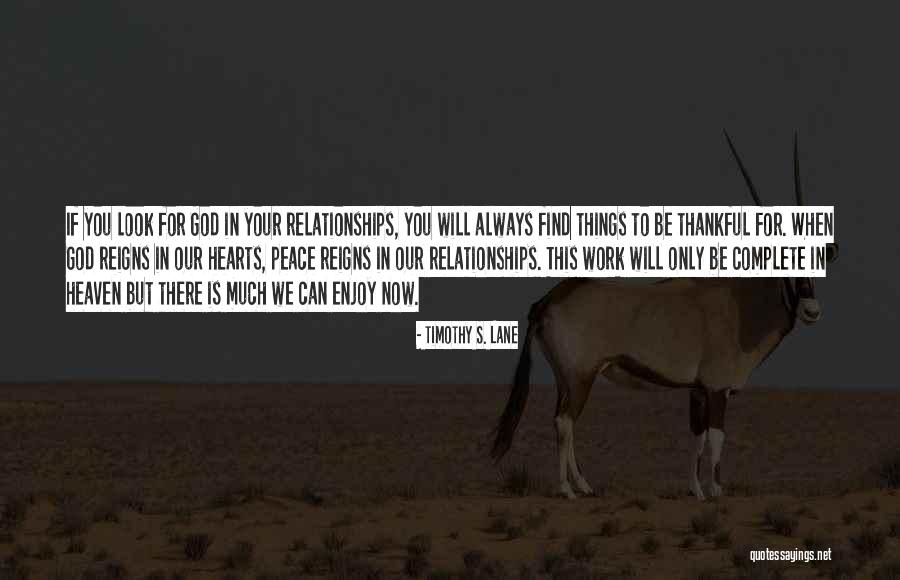 God In Your Relationship Quotes By Timothy S. Lane God In Your Relationship Quotes By Timothy S. Lane