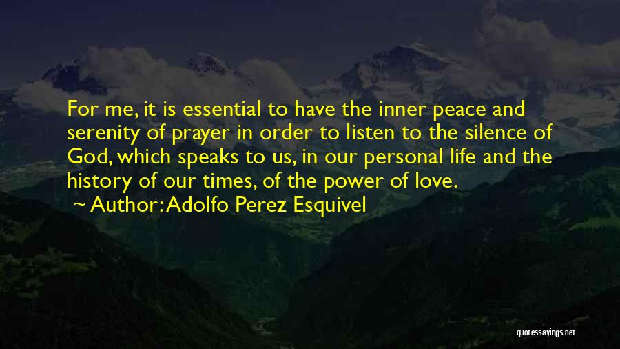 God Inner Peace Quotes By Adolfo Perez Esquivel