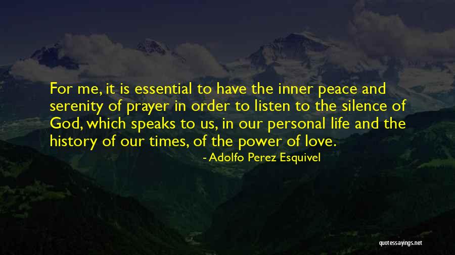 God Inner Peace Quotes By Adolfo Perez Esquivel